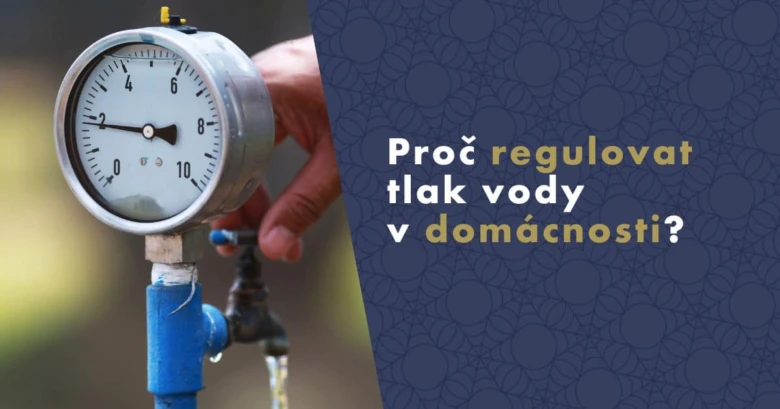 Regulace tlaku vody v domácnosti pomocí manometru